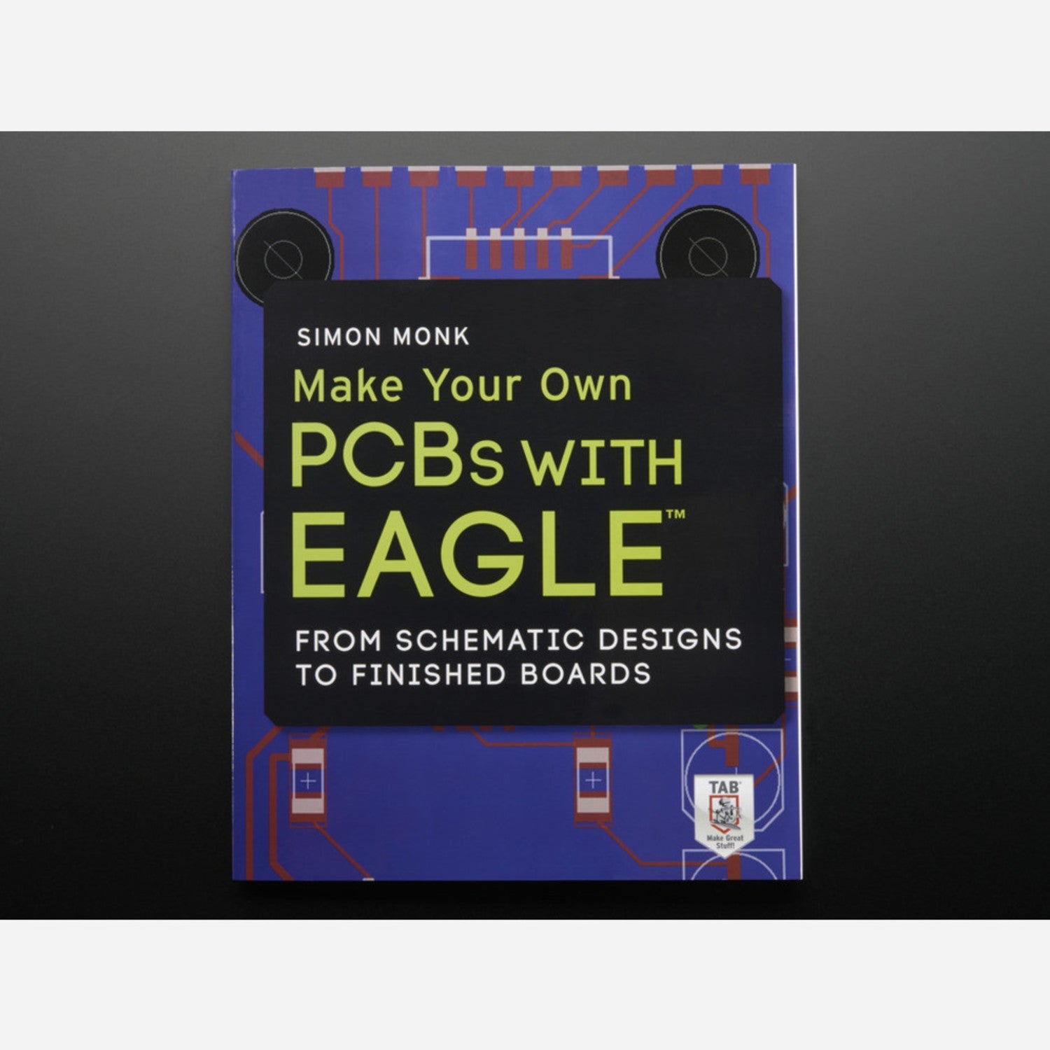 Comprehensive Guide to Crafting Your Own Professional Double - Sided PCBs with Eagle by Simon Monk