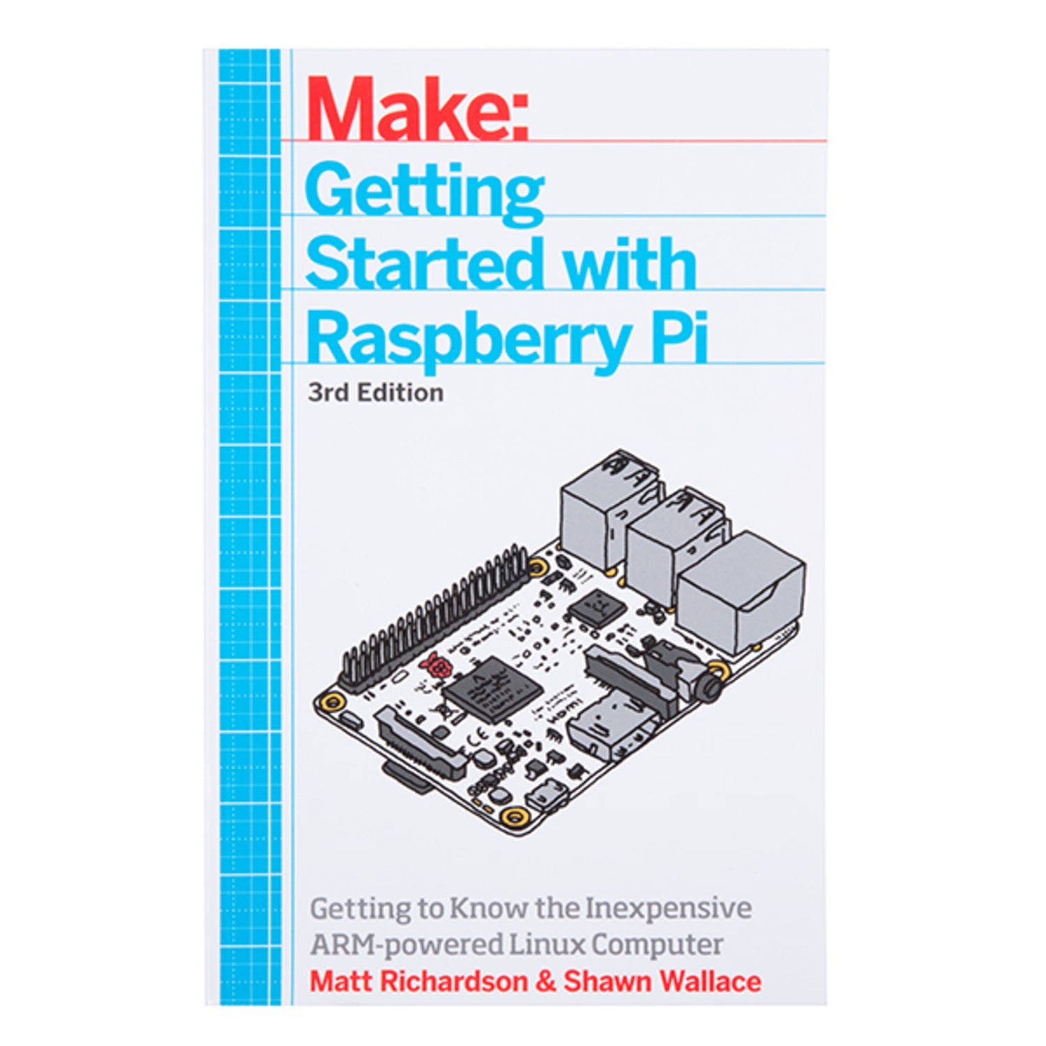 Raspberry Pi 3rd Edition: A Beginner's Guide to Getting Started